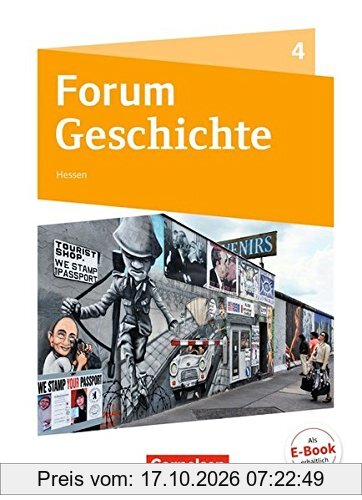 Forum Geschichte - Neue Ausgabe - Gymnasium Hessen: Band 4 - Vom Ende des Ersten Weltkrieges bis zur Gegenwart: Schülerbuch