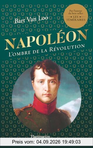 Napoléon : l'ombre de la Révolution