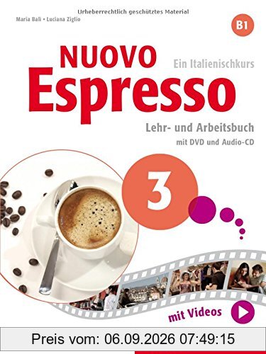 Nuovo Espresso B1: Nuovo Espresso 3: Ein Italienischkurs / Lehr- und Arbeitsbuch mit DVD und Audio-CD