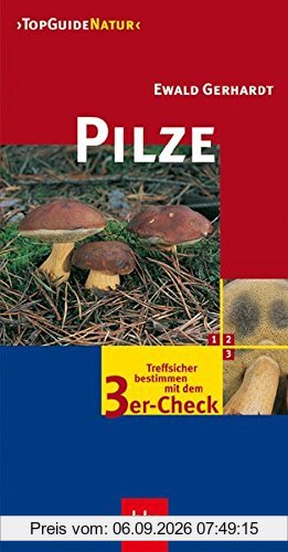 Pilze: Treffsicher bestimmen mit dem 3er-Check (TopGuideNatur)