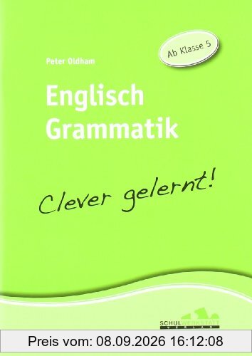 Englisch Grammatik - clever gelernt: Ab Klasse 5