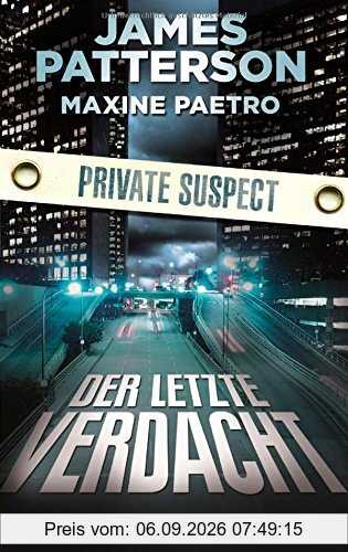Der letzte Verdacht. Private Suspect: Thriller