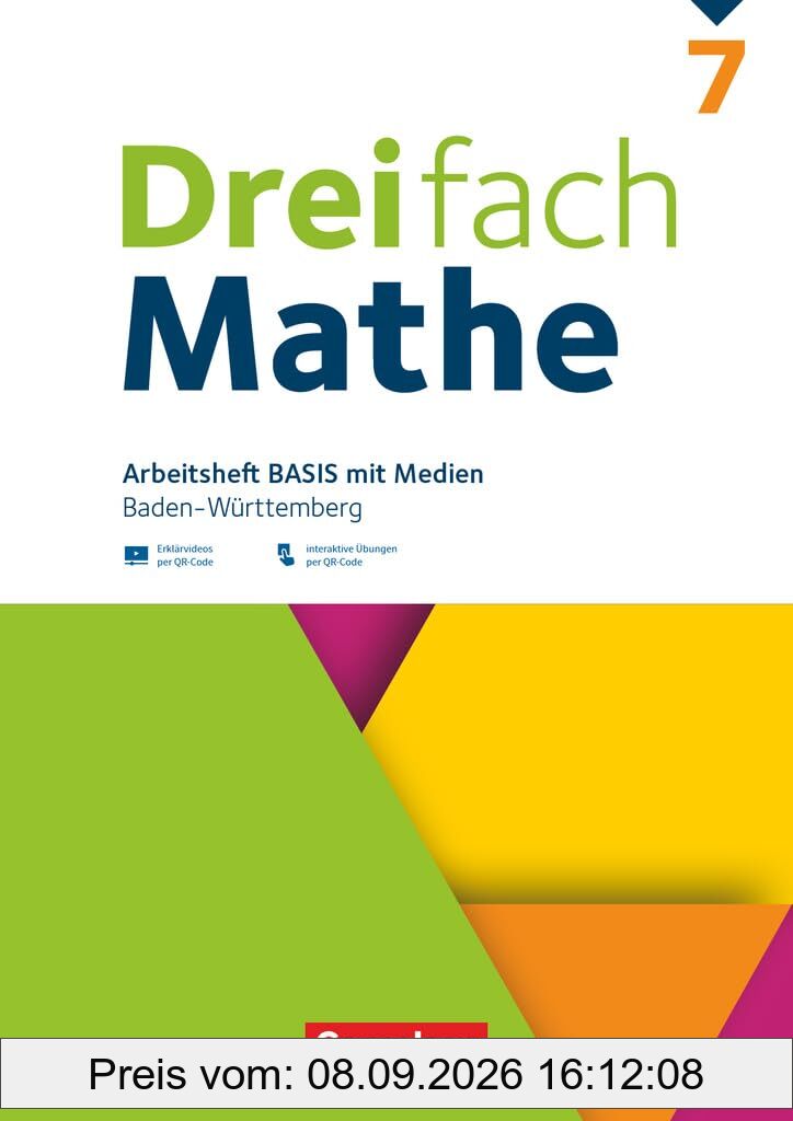 Dreifach Mathe - Baden-Württemberg - 7. Schuljahr: Basis - Arbeitsheft mit Medien und Lösungen - Inkl. Erklärvideos und interaktiven Übungen