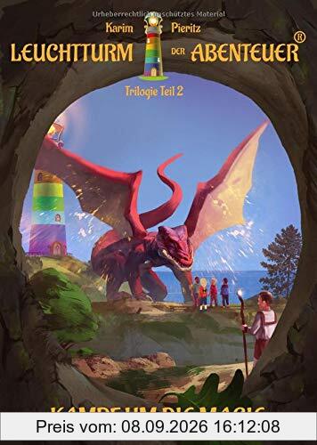 Leuchtturm der Abenteuer Trilogie 2 Kampf um die Magie - Kinderbuch ab 10 Jahren: Kinderbücher für Mädchen & Jungen - spannende Fantasy-Bücher für Kinder