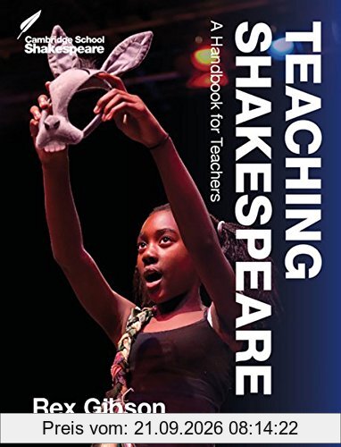 Teaching Shakespeare (Cambridge School Shakespeare)