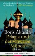 Pelagia und der schwarze Mönch: Roman: Pelagias zweiter Fall