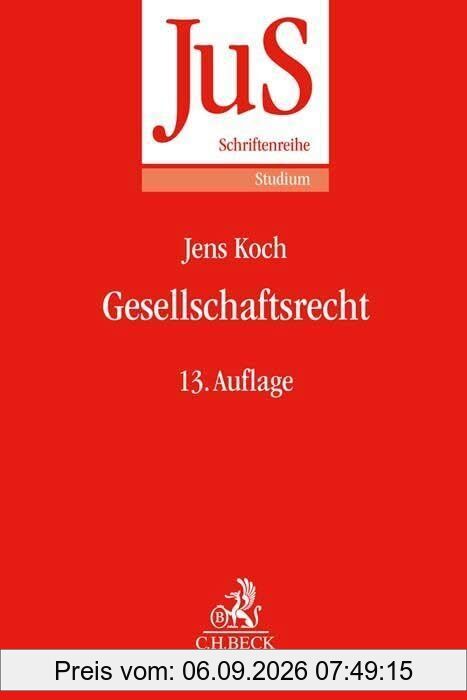 Gesellschaftsrecht (JuS-Schriftenreihe/Studium)
