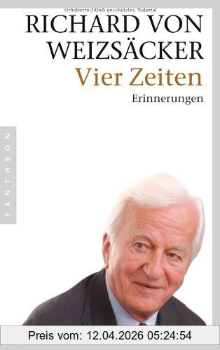 Weizsäcker, Richard von Vier Zeiten, Erinnerungen