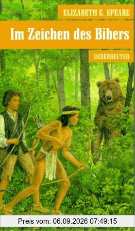 Im Zeichen des Bibers. ( Ab 12 J.)