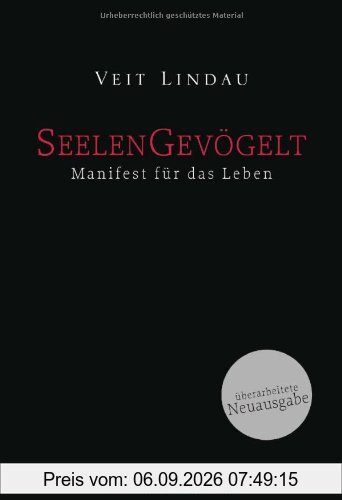 Seelengevögelt: Manifest für das Leben