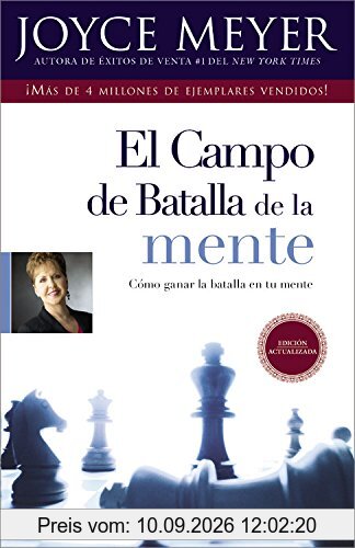 El Campo de Batalla de la Mente: Ganar la Batalla en su Mente