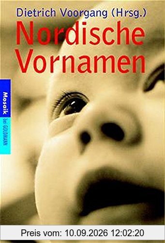Nordische Vornamen: Über 2000 Vornamen (Mosaik bei Goldmann)