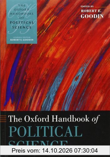 The Oxford Handbook of Political Science (Oxford Handbooks of Political Science)