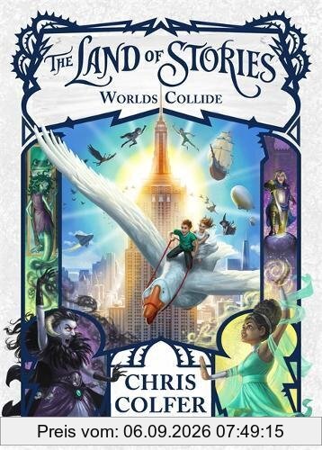 Worlds Collide: Book 6 (The Land of Stories, Band 6)