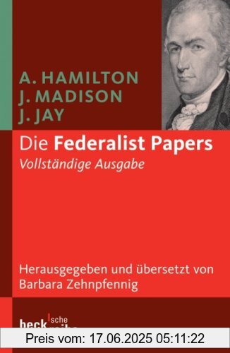 Binding : Taschenbuch, Edition : 1, Label : C.H.Beck, Publisher : C.H.Beck, medium : Taschenbuch, numberOfPages : 583, publicationDate : 2007-02-16, authors : Alexander Hamilton, James Madison, John Jay, languages : german, ISBN : 3406547540