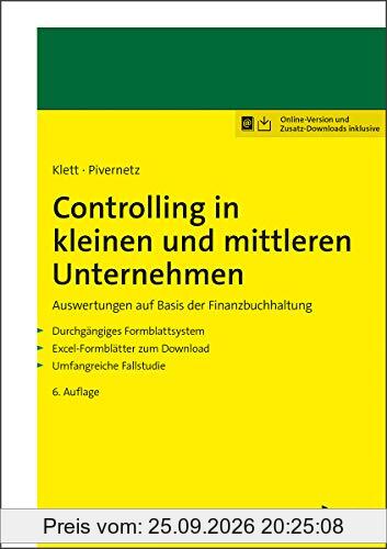 Controlling in kleinen und mittleren Unternehmen: Auswertungen auf Basis der Finanzbuchhaltung. Durchgängiges Formblattsystem. …
