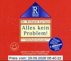 Alles kein Problem: Ein Hörbuch für alle, die sich nicht verrückt machen lassen wollen