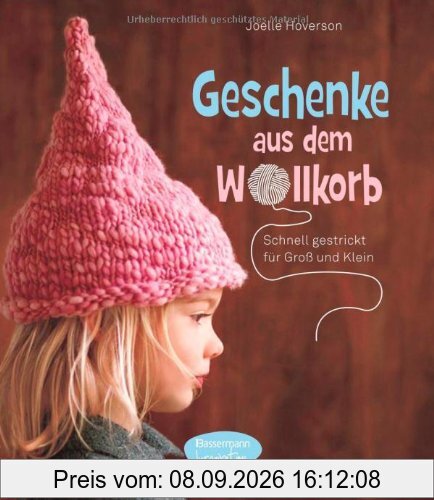 Geschenke aus dem Wollkorb: schnell gestrickt für Groß und Klein