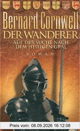 Der Wanderer: Auf der Suche nach dem Heiligen Gral