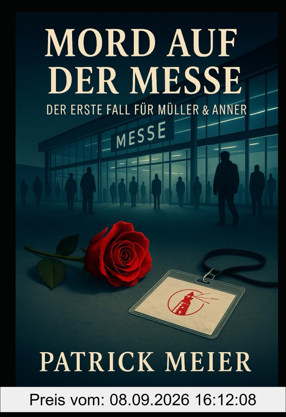Mord auf der Messe: Ein Fall für Müller & Anner (Müller & Anner ermitteln, Band 1)