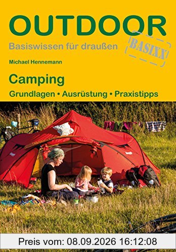 Camping: Grundlagen · Ausrüstung · Praxistipps (Basiswissen für draußen)