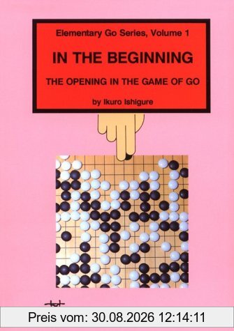 In the Beginning (Beginner and Elementary Go Books)