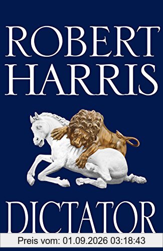 Dictator (Cicero Trilogy, Band 3)