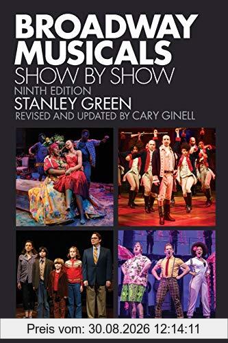 Broadway Musicals: Show by Show, Ninth Edition