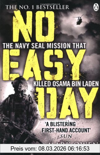 Mark Owen No Easy Day, The Only First-hand Account Of The Navy Seal Mission That Killed Osama Bin Laden