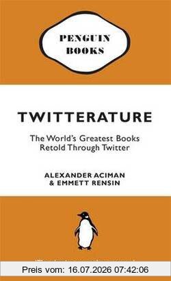 Alexander Aciman Twitterature, The World's Greatest Books Retold Through Twitter