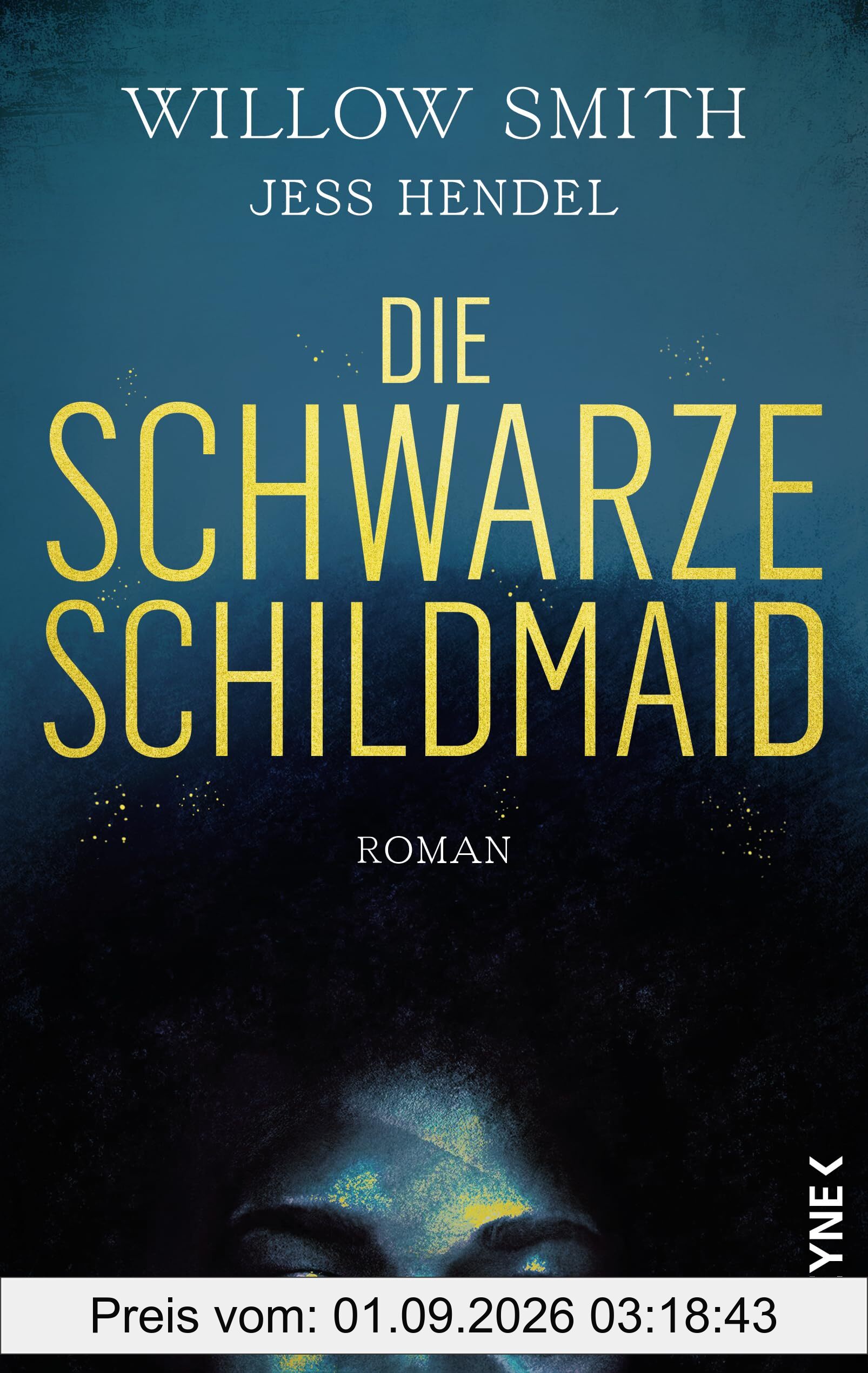 Die Schwarze Schildmaid: Roman