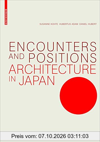 Encounters and Positions: Architecture in Japan
