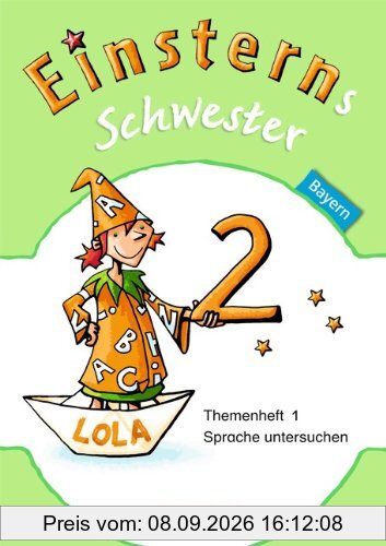 Einsterns Schwester - Sprache und Lesen - Bayern: 2. Jahrgangsstufe - Themenheft 1 Leihmaterial