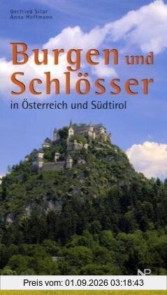 Burgen und Schlösser: Ausflüge zu Burgen und Schlössern in Österreich und Südtirol