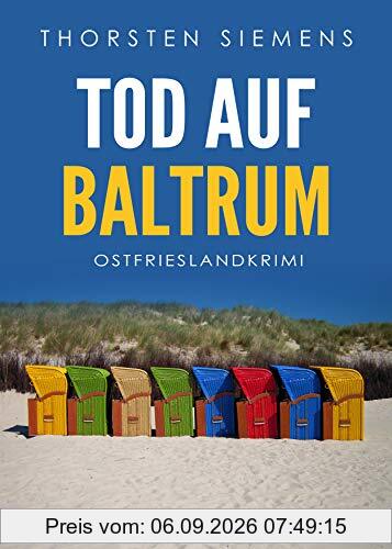 Tod auf Baltrum. Ostfrieslandkrimi