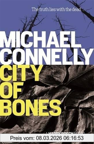 Michael Connelly City Of Bones (Harry Bosch Series)