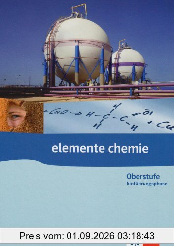 Elemente Chemie Oberstufe Einführungsphase. Schülerbuch Klasse 10