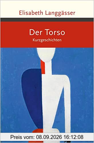 Der Torso. Kurzgeschichten (Große Klassiker zum kleinen Preis, Band 236)