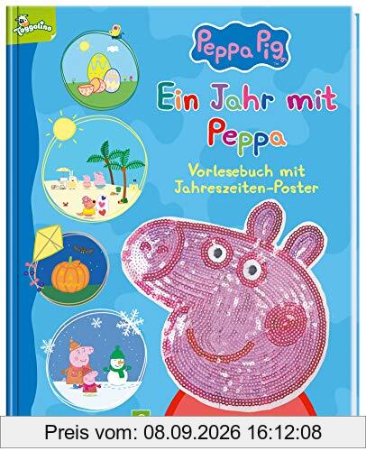 Ein Jahr mit Peppa - Peppa Pig: Vorlesebuch mit Jahreszeiten-Poster und Pailletten-Cover