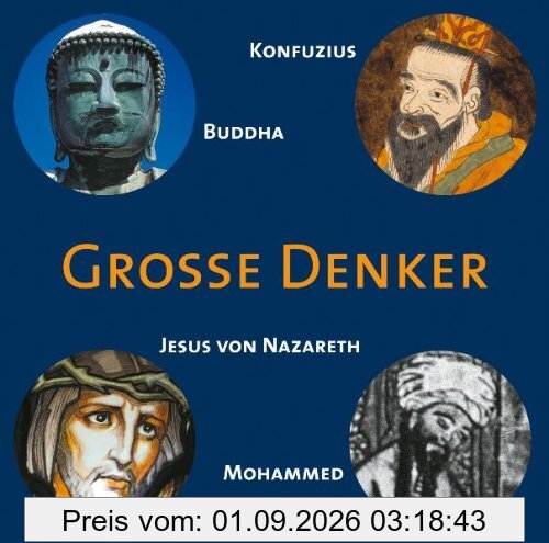 CD WISSEN - Große Denker - Buddha, Konfuzius, Jesus von Nazareth, Mohammed, 1 CD