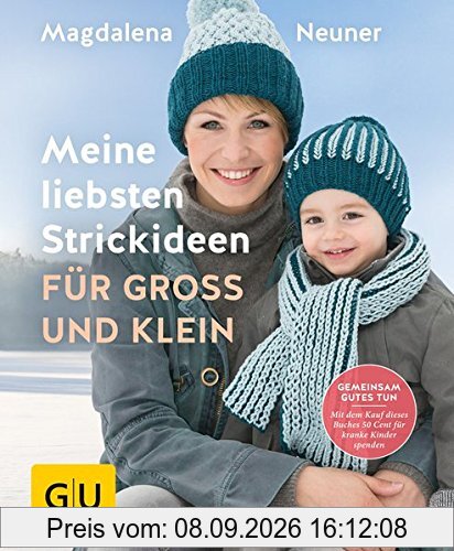 Meine liebsten Strickideen für Groß und Klein (GU Kreativ Spezial)