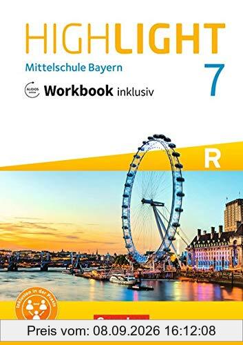 Highlight - Mittelschule Bayern: 7. Jahrgangsstufe - Workbook inklusiv mit Audios online: Für R-Klassen
