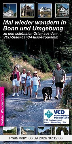 Wandertouren - Mal wieder wandern in Bonn und Umgebung: zu den schönsten Orten aus dem VCD -Stadt-Land-Fluss-Programm