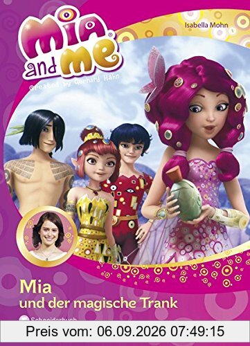 Mia and me, Band 25: Mia und der magische Trank