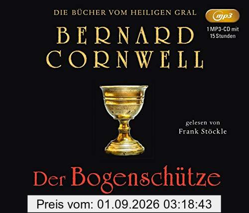 Der Bogenschütze (Die Bücher vom heiligen Gral)