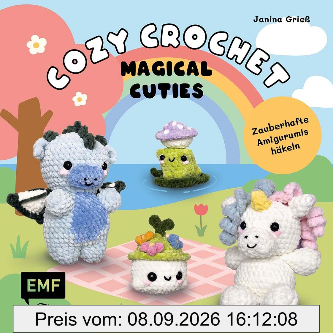 Cozy Crochet – Magical Cuties: Zauberhafte Amigurumis häkeln mit @crochetbyjanina: Für deine kreative Me-Time | Einhorn, Drache, Kobold und mehr | ... Anleitungen für Erwachsene und Teens