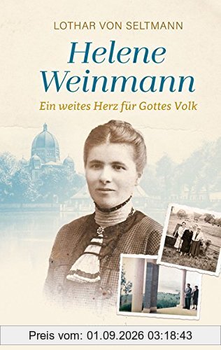 Helene Weinmann - ein weites Herz für Gottes Volk: ---
