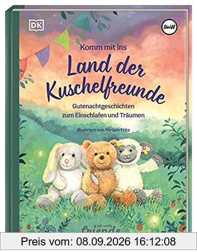 Komm mit ins Land der Kuschelfreunde: Gutenacht-Geschichten zum Einschlafen und Träumen