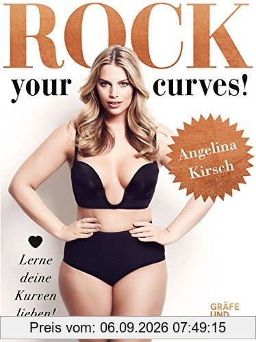 Rock your Curves!: Lerne deine Kurven lieben (Gräfe und Unzer Einzeltitel)