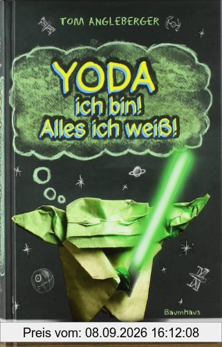 Yoda ich bin! Alles ich weiß!: Band 1